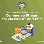 Subjects of Commerce Stream for classes 11th and 12th