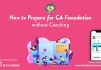 How to Prepare for CA Foundation without Coaching