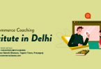 Best Commerce Coaching Institute in Delhi