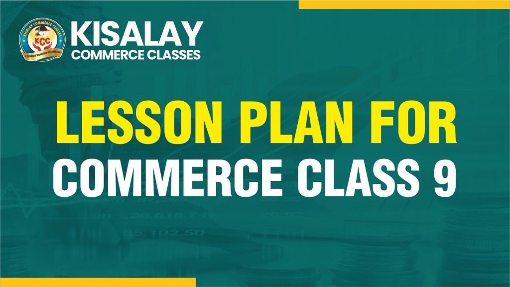 Lesson Plan for Commerce Class 9