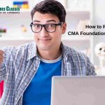 How to Prepare CMA Foundation Exam 2024